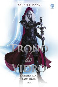 TRONO DE VIDRO: RAINHA DAS SOMBRAS (VOL. 4) - VOL. 4 - MAAS, SARAH J.