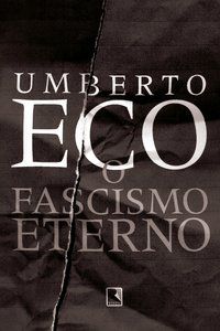 O FASCISMO ETERNO - ECO, UMBERTO