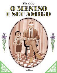 O MENINO E SEU AMIGO - PINTO, ZIRALDO ALVES