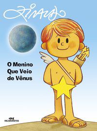 O MENINO QUE VEIO DE VÊNUS - PINTO, ZIRALDO ALVES