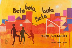 BETO BOLA, BETO BALA - SALGUEIRO, PEDRO