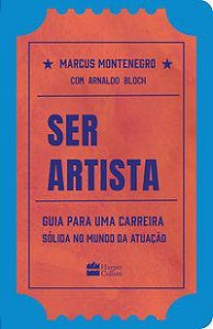 SER ARTISTA - AUTOR(A): BLOCH, ARNALDO