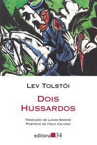 DOIS HUSSARDOS - TOLSTÓI, LEV