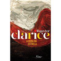 A HORA DA ESTRELA - LISPECTOR, CLARICE