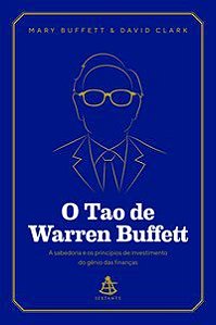 O TAO DE WARREN BUFFETT - BUFFETT, MARY