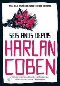 SEIS ANOS DEPOIS - COBEN, HARLAN