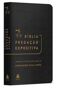 BÍBLIA PREGAÇÃO EXPOSITIVA | RA |PU LUXO PRETO - DIAS LOPES, HERNANDES