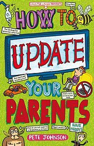 HOW TO UPDATE YOUR PARENTS - AUTOR(A): JOHNSON, PETE