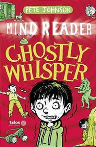 GHOSTLY WHISPER - MIND READER - VOL. 3 - JOHNSON, PETE