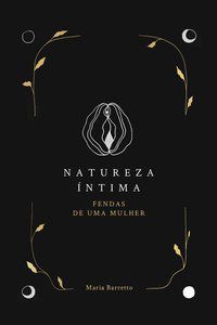 NATUREZA ÍNTIMA - MARIA, BARRETTO