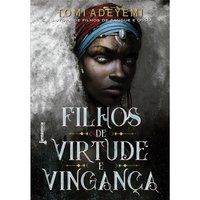 FILHOS DE VIRTUDE E VINGANÇA - VOL. 2 - ADEYEMI, TOMI