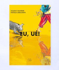EU, UÉ! - VALVERDE, JULIANA