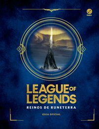 LEAGUE OF LEGENDS: REINOS DE RUNETERRA - AUTOR(A): RIOT GAMES