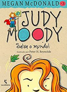 JUDY MOODY SALVA O MUNDO! - MCDONALD, MEGAN