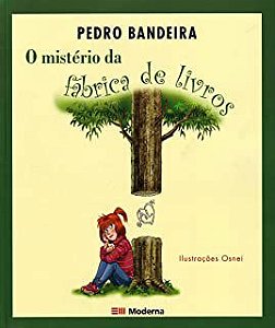 O MISTERIO DA FABRICA DE LIVROS ED2 - BANDEIRA, PEDRO