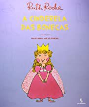 A CINDERELA DAS BONECAS - ROCHA, RUTH