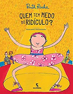 QUEM TEM MEDO DE RIDÍCULO - ROCHA, RUTH