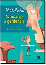 AS COISAS QUE A GENTE FALA - ROCHA, RUTH