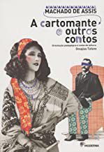 A CARTOMANTE E OUTROS CONTOS - ASSIS, MACHADO DE