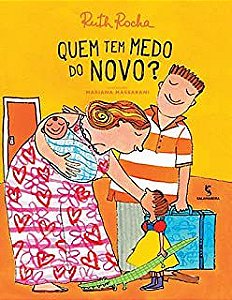 QUEM TEM MEDO DO NOVO? - ROCHA, RUTH