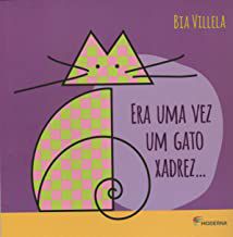 ERA UMA VEZ UM GATO XADREZ... - VILLELA, BIA