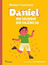 DANIEL NO MUNDO DO SILÊNCIO - CARRASCO, WALCYR