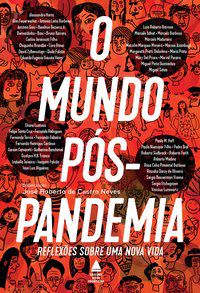 O MUNDO PÓS-PANDEMIA - CASTRO NEVES, JOSÉ ROBERTO DE