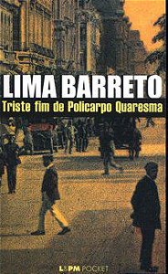 TRISTE FIM DE POLICARPO QUARESMA - VOL. 93 - AUTOR(A): BARRETO, LIMA