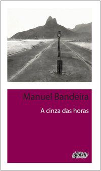 A CINZA DAS HORAS - BANDEIRA, MANUEL