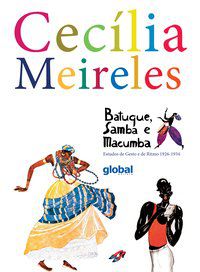 BATUQUE, SAMBA E MACUMBA - MEIRELES, CECÍLIA