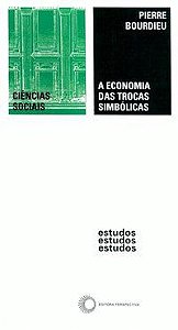 A ECONOMIA DAS TROCAS SIMBÓLICAS - AUTOR(A): BOURDIEU, PIERRE