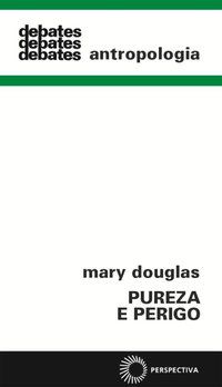 PUREZA E PERIGO - VOL. 120 - DOUGLAS, MARY