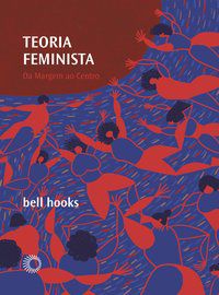 TEORIA FEMINISTA - VOL. 5 - HOOKS, BELL