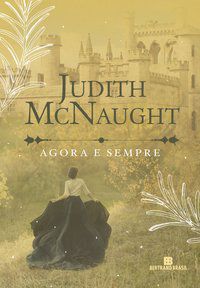 AGORA E SEMPRE - MCNAUGHT, JUDITH