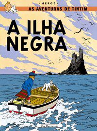 A ILHA NEGRA - HERGÉ