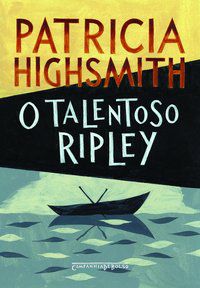 O TALENTOSO RIPLEY - HIGHSMITH, PATRICIA