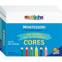 ESCOLINHA MONTESSORI MEU P BOX DE ATIVIDADES: CORES (ESCOLINHA) - AUTOR(A): PIRODDI, CHIARA
