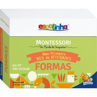 ESCOLINHA MONTESSORI MEU P BOX DE ATIVIDADES: FORMAS (ESCOLINHA) - PIRODDI, CHIARA