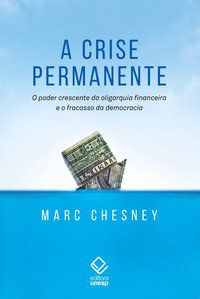 A CRISE PERMANENTE - CHESNEY, MARC