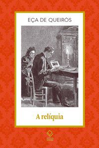 A RELÍQUIA - VOL. 3 - AUTOR(A): EÇA DE QUEIRÓS