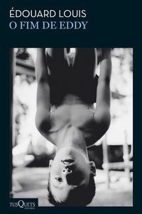 O FIM DE EDDY - AUTOR(A): LOUIS, ÉDOUARD