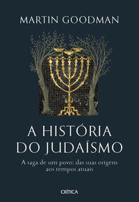 A HISTÓRIA DO JUDAÍSMO - AUTOR(A): GOODMAN, MARTIN