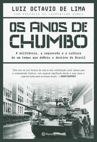 OS ANOS DE CHUMBO - AUTOR(A): OCTAVIO DE LIMA, LUIZ