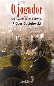 O JOGADOR - VOL. 31 - DOSTOIÉVSKI, FIÓDOR