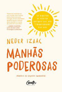 MANHÃS PODEROSAS - NEDER, IZAAC