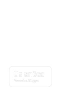 OS ANÕES - STIGGER, VERONICA