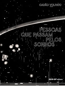 PESSOAS QUE PASSAM PELOS SONHOS - VOLPATO, CADÃO