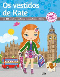 OS VESTIDOS DE KATE - AUTOR(A): PLAYBAC EDITIONS