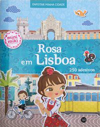 ROSA EM LISBOA (COLEÇÃO MINIMIKI) -