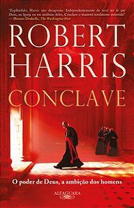 CONCLAVE - O LIVRO QUE DEU ORIGEM AO FILME - AUTOR(A): HARRIS, ROBERT